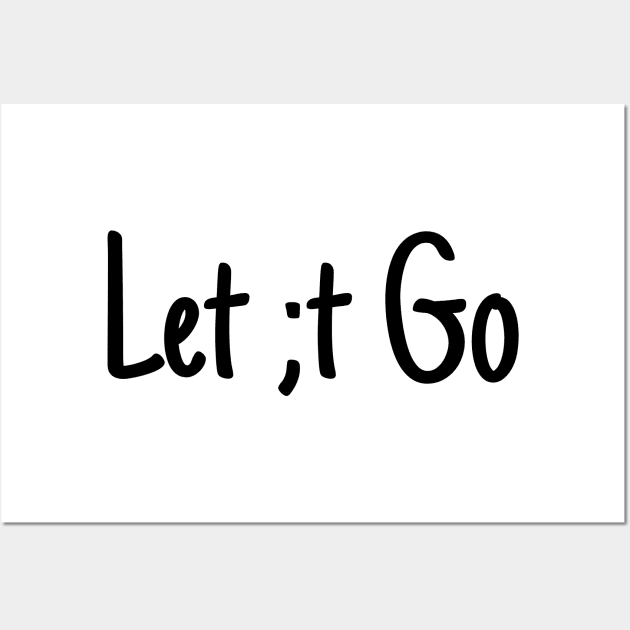 Let ;t go Wall Art by crazytshirtstore